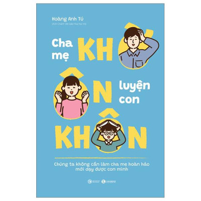 Cha Mẹ Khờ - Ôn Luyện Con Khôn
