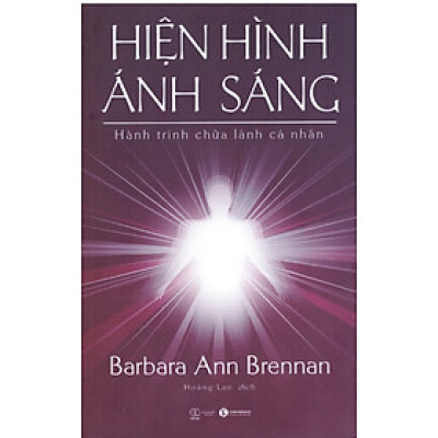 Hiện hình ánh sáng - Hành trình chữa lành bản thân