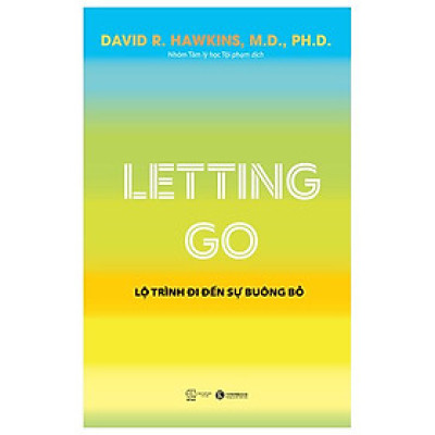 Letting Go - Lộ Trình Đi Đến Sự Buông Bỏ