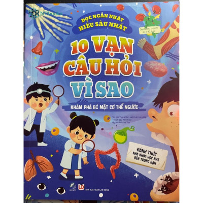 Sách 10 vạn câu hỏi vì sao - Khám phá bí mật cơ thể người