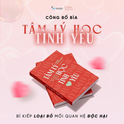 Sách - Tâm Lý Học Tình Yêu - Bí Kíp Loại Bỏ Mối Quan Hệ Độc Hại - AZ Việt Nam