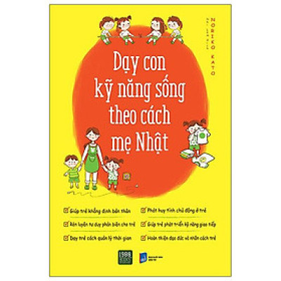Dạy Con Kỹ Năng Sống Theo Cách Mẹ Nhật