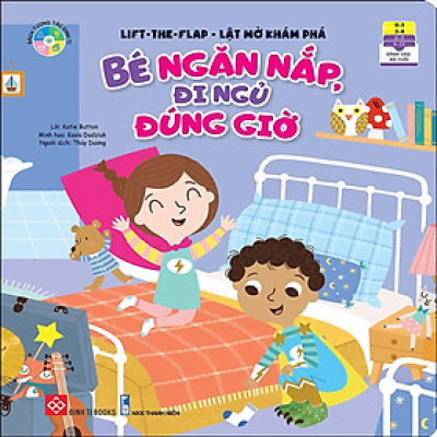 Sách - Lift - The - Flap - Lật Mở Khám Phá - Bé Ngăn Nắp, Đi Ngủ Đúng Giờ - Đinh Tị Books