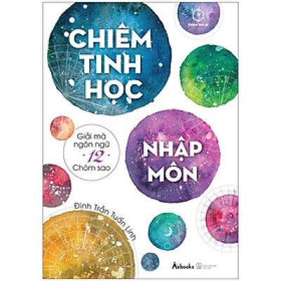 Chiêm Tinh Học Nhập Môn (Tái Bản 2022)