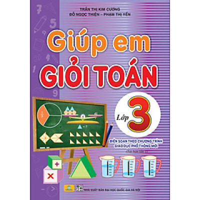 Sách - Giúp Em Giỏi Toán Lớp 3 - Biên soạn theo chương trình GDPT mới - ndbooks