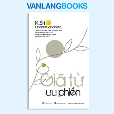 Giã Từ Ưu Phiền - Vanlangbooks