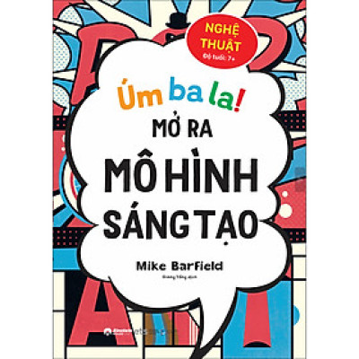 Úm Ba La - Mở Ra Mô Hình Sáng Tạo