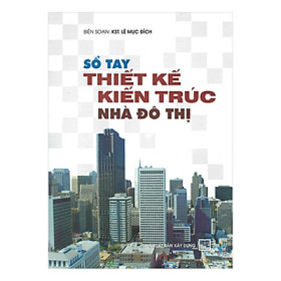 Sổ Tay Thiết Kế Kiến Trúc Đô Thị 