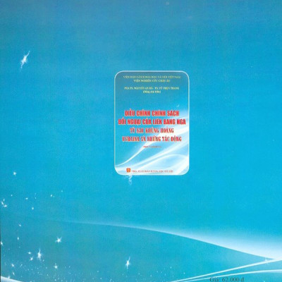 Điều Chỉnh Chính Sách Đối Ngoại Của Liên Bang Nga Từ Sau Khủng Hoảng Ucraina Và Những Tác Động (Sách Chuyên Khảo)