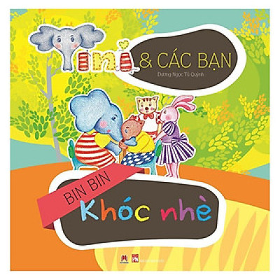 Sách - Tini Và Các Bạn - Bin Bin Khóc Nhè - Huy Hoàng Bookstore