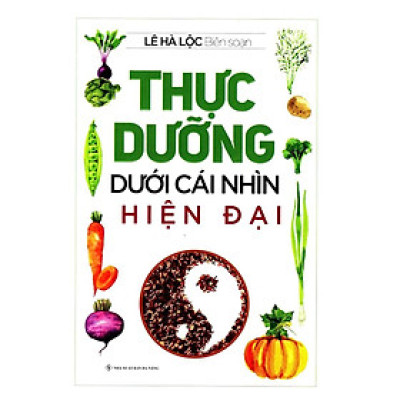 Sách - Thực Dưỡng Dưới Cái Nhìn Hiện Đại - Chính Thông Book