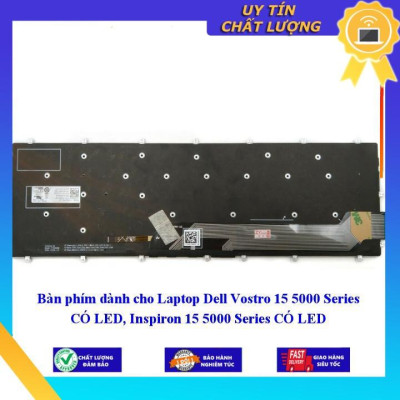 Bàn phím dùng cho Laptop Dell Vostro 15 5000 Series CÓ LED, Inspiron 15 5000 Series CÓ LED  - Hàng Nhập Khẩu New Seal