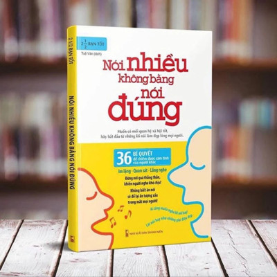 Nghệ Thuật Giao Tiếp: Nói Nhiều Không Bằng Nói Đúng, Làm Thế Nào Để Đắc Nhân Tâm, Hài Hước Một Chút Thế Giới Sẽ Khác Đi