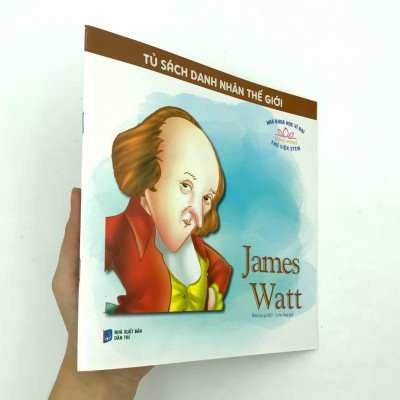 Tủ Sách Nhà Khoa Học Vĩ Đại - James Watt
