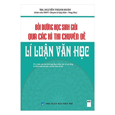 Sách - Bồi Dưỡng Học Sinh Giỏi Qua Các Kì Thi Chuyên Đề - Lí Luận Văn Học - Khang Việt Book