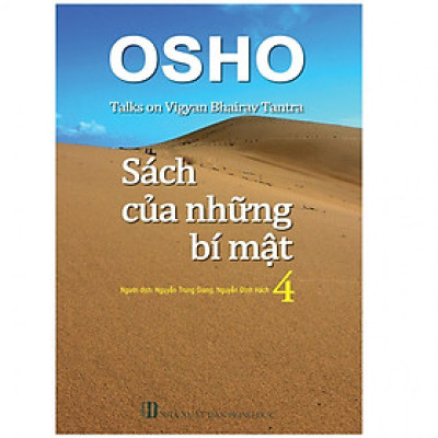 Sách - Sách Của Những Bí Mật - Tập 4 - Osho - Chính Thông Book