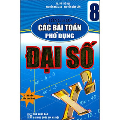 Tổng Hợp Các Bài Toán Phổ Dụng Đại Số 8