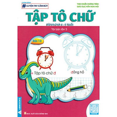 	Luyện Tay Cầm Bút - Tập Tô Chữ (Dành Cho 4-5 Tuổi) _ABB