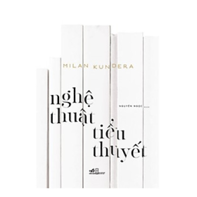 Nghệ Thuật Tiểu Thuyết