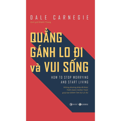 Sách - Quẳng Gánh Lo Đi Và Vui Sống - Những Phương Pháp Đã Được Thời Gian Chứng Thực Giúp Bạn Đánh Tan Sự Lo Âu - Thái Hà Books