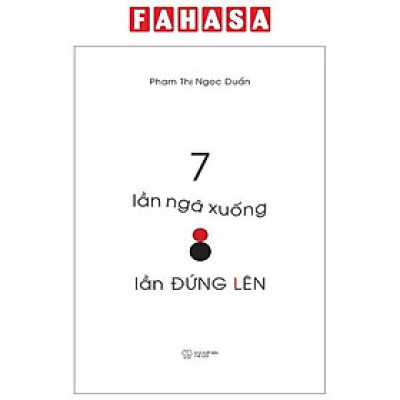 7 Lần Ngã Xuống, 8 Lần Đứng Lên