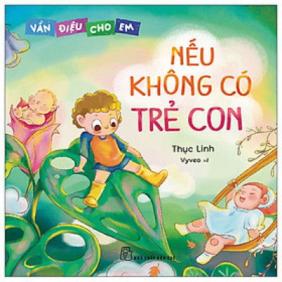 Vần điệu cho em - Nếu không có trẻ con
