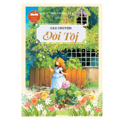 Danh Tác Trong Nhà Trường - Câu Chuyện Đời Tôi Tái Bản 2024 (HH)