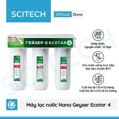 Máy lọc nước Nano Geyser Ecotar 4 kèm bộ đơn lọc thô 10 inch by Scitech - Hàng chính hãng