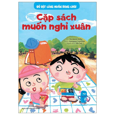 Sách - Đồ Vật Cũng Muốn Rong Chơi - Cặp Sách Muốn Nghỉ Xuân