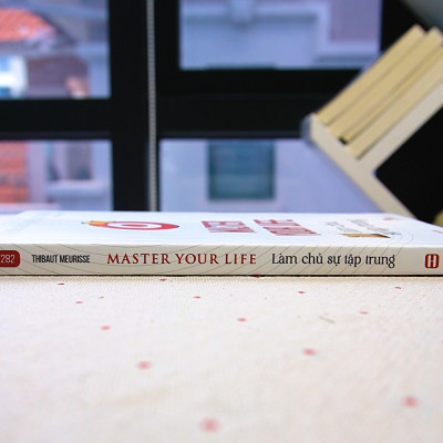Master your life - Làm chủ sự tập trung
