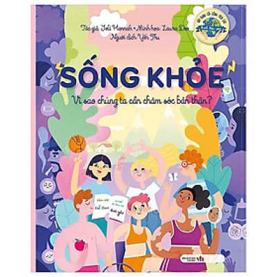 Sống Khỏe - Vì Sao Chúng Ta Cần Chăm Sóc Bản Thân -  Hãy Xây Dựng Lối Sống Tích Cực