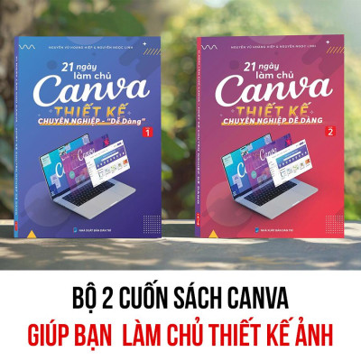 Sách Canva - Bộ 2 Cuốn Sách 21 Ngày Làm Chủ Thiết Kế Canva, Tặng Video Hướng Dẫn, Tặng Sách Canva Ai