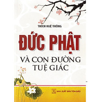 Đức Phật Và Con Đường Tuệ Giác