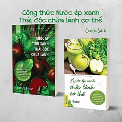 Sách - Combo 2 Cuốn: Nước Ép Tươi Xanh Thải Độc Chữa Lành + Nước Ép Xanh Chữa Lành Cơ Thể - 1980 Books