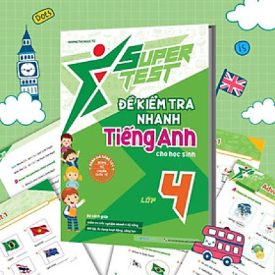 Sách - Super Test - Đề Kiểm Tra Nhanh Tiếng Anh Lớp 4 - Megabook