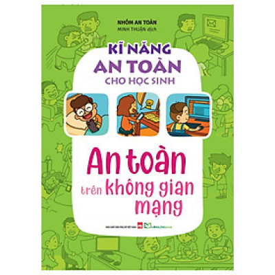 Kĩ Năng An Toàn Cho Học Sinh
