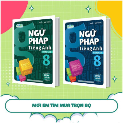 Sách Ngữ Pháp Tiếng Anh Nâng Cao Lớp 8 - Combo 2 Tập - Megabook