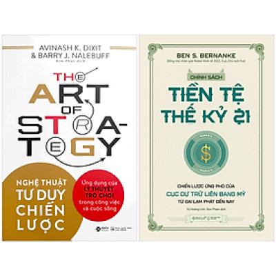 Combo Sách Nghệ Thuật Tư Duy Chiến Lược + Chính Sách Tiền Tệ Thế Kỷ 21 (Bộ 2 Cuốn)