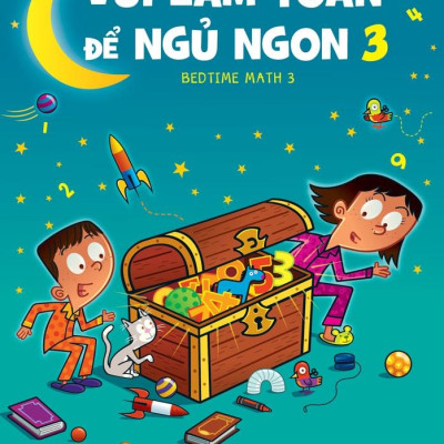 Vui Làm Toán Để Ngủ Ngon 03 - Bedtime Math 3