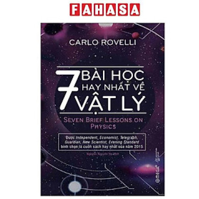 Sách - 7 Bài Học Hay Nhất Về Vật Lý - Seven Brief Lessons On Physics (Tái Bản 2025)