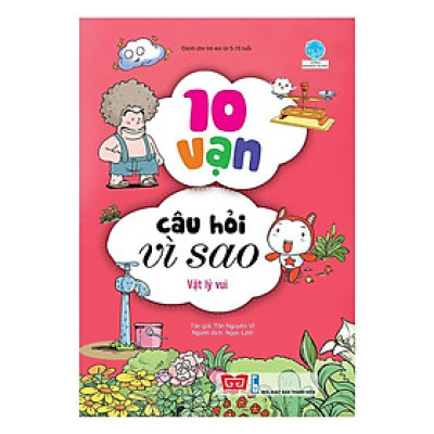 Sách - 10 Vạn Câu Hỏi Vì Sao - Vật Lý Vui - Đinh Tị Books