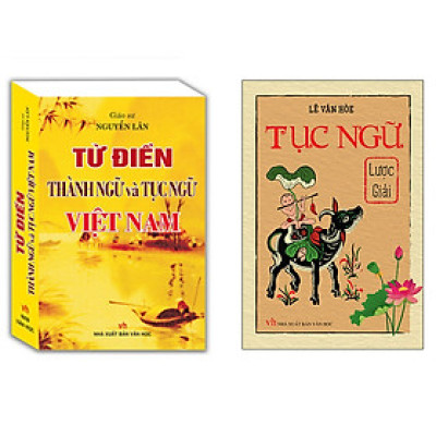 Combo Từ Điển Thành Ngữ Và Tục Ngữ Việt Nam+Tục Ngữ Lược Giải (Bìa Mềm)