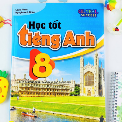 Sách - Học Tốt Tiếng Anh 8 - Theo chương trình mới Global Success - ndbooks