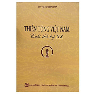 Sách - Thiền Tông Việt Nam Cuối Thế Kỷ XX - HT. Thích Thanh Từ - Chính Thông Book