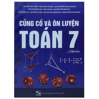 Combo Bộ Sách: Củng Cố Và Ôn Luyện Toán 7 (Tập 1 + Tập 2)