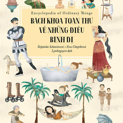 Bách Khoa Toàn Thư Về Những Điều Bình Dị (Tái Bản 2020)- 2HBooks