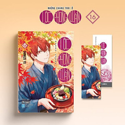 Sách - Những Chàng Trai Ở Lộc Phong Quán - Tập 16 - Tặng Kèm Bookmark 2 Mặt