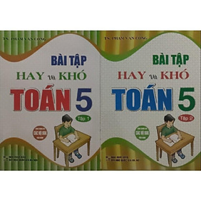 SÁCH - combo bài tập hay và khó toán 5 - tập 1 + tập 2 (dùng chung cho các bộ sgk hiện hành) (bộ 2 cuốn) (HA-MK)
