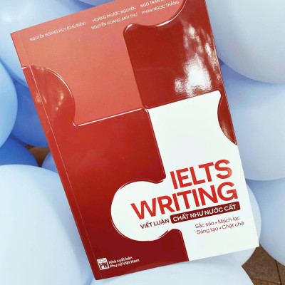 IELTS Writing: Viết Luận “Chất Như Nước Cất”