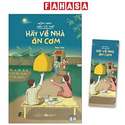 Sách - Hôm Nay Nếu Có Thể Hãy Về Nhà Ăn Cơm - Tặng Kèm Bookmark